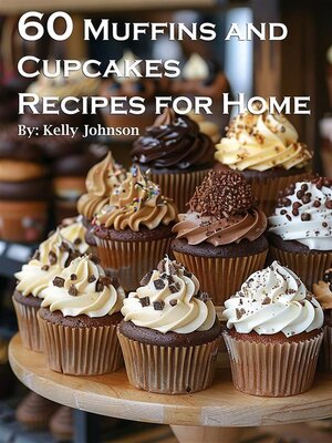 cover image of 60 Muffins and Cupcakes Recipes for Home